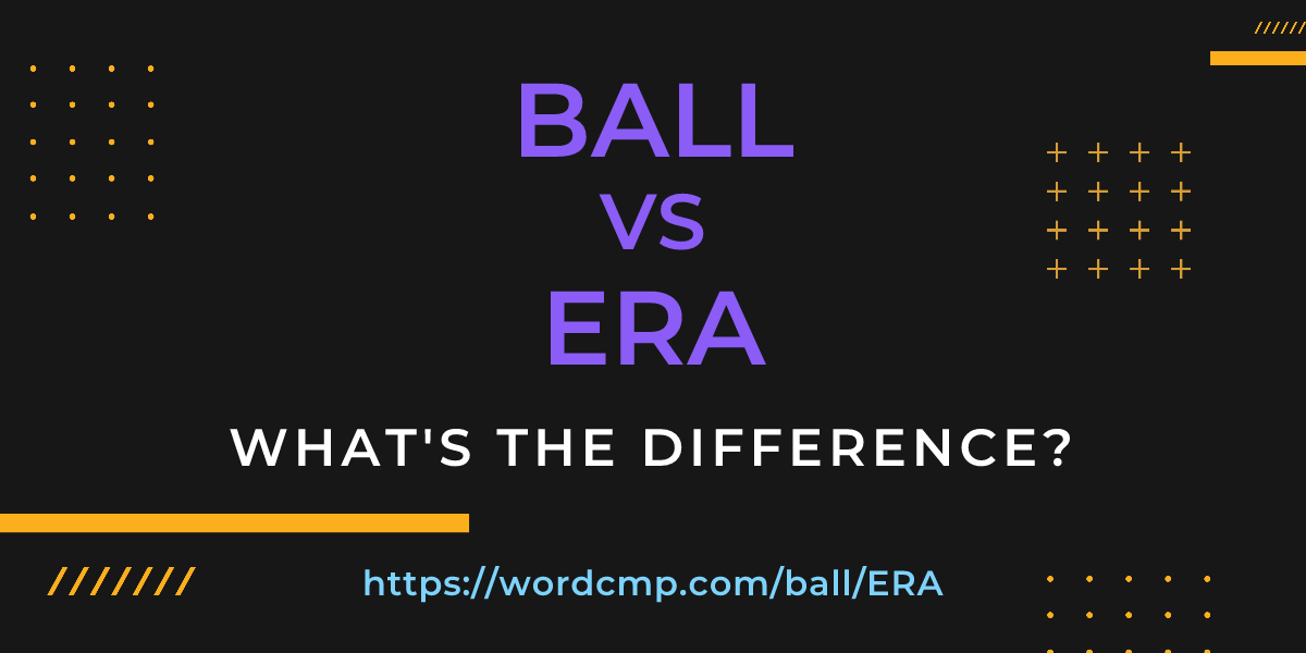Difference between ball and ERA