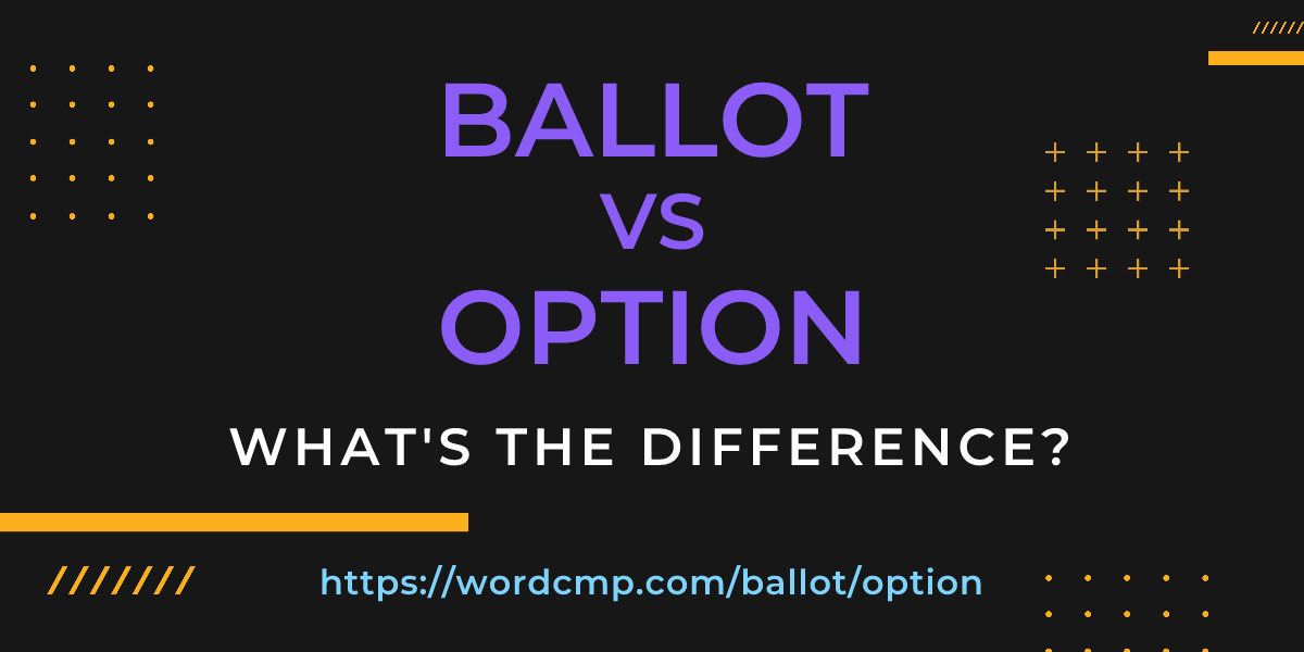 Difference between ballot and option