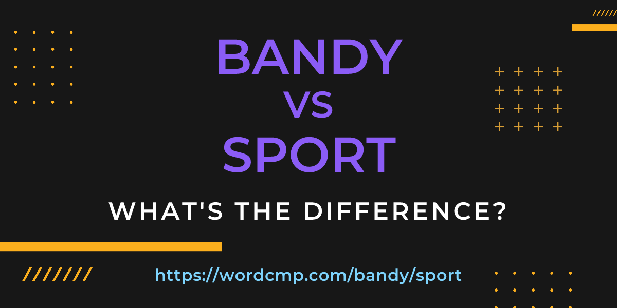 Difference between bandy and sport