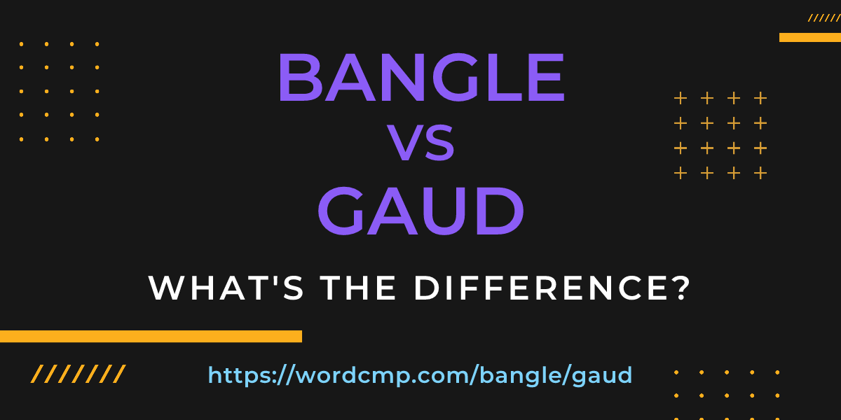 Difference between bangle and gaud