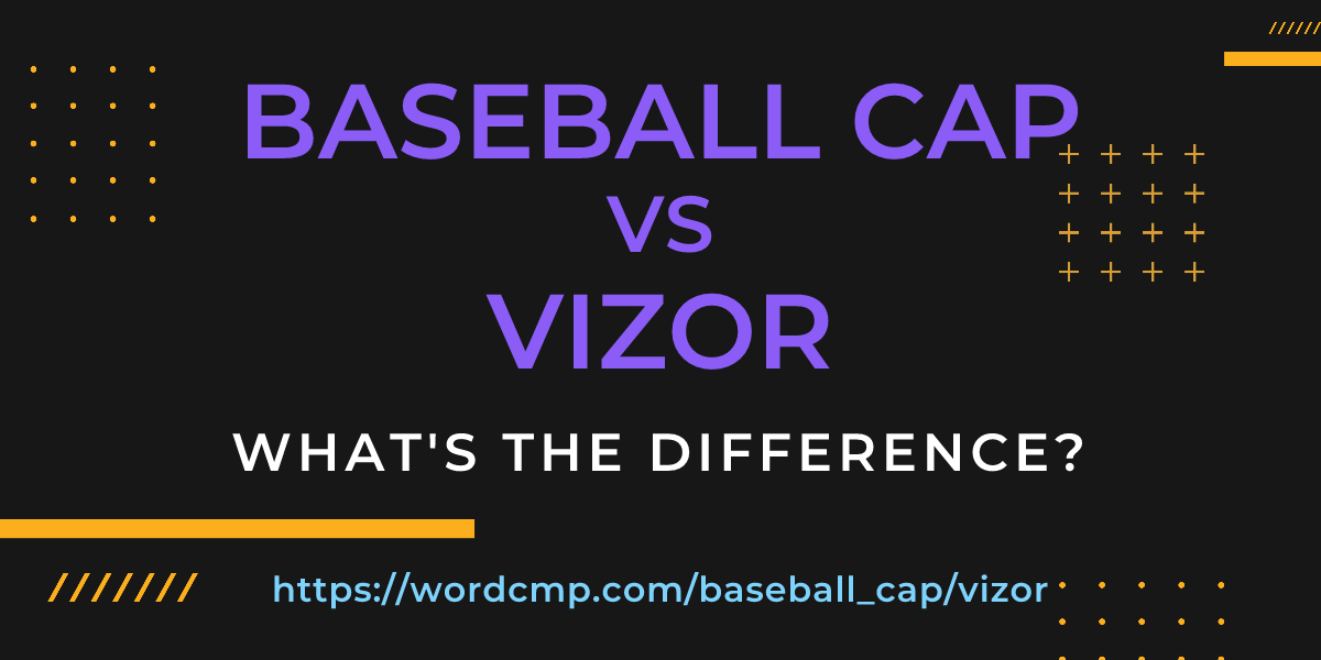 Difference between baseball cap and vizor