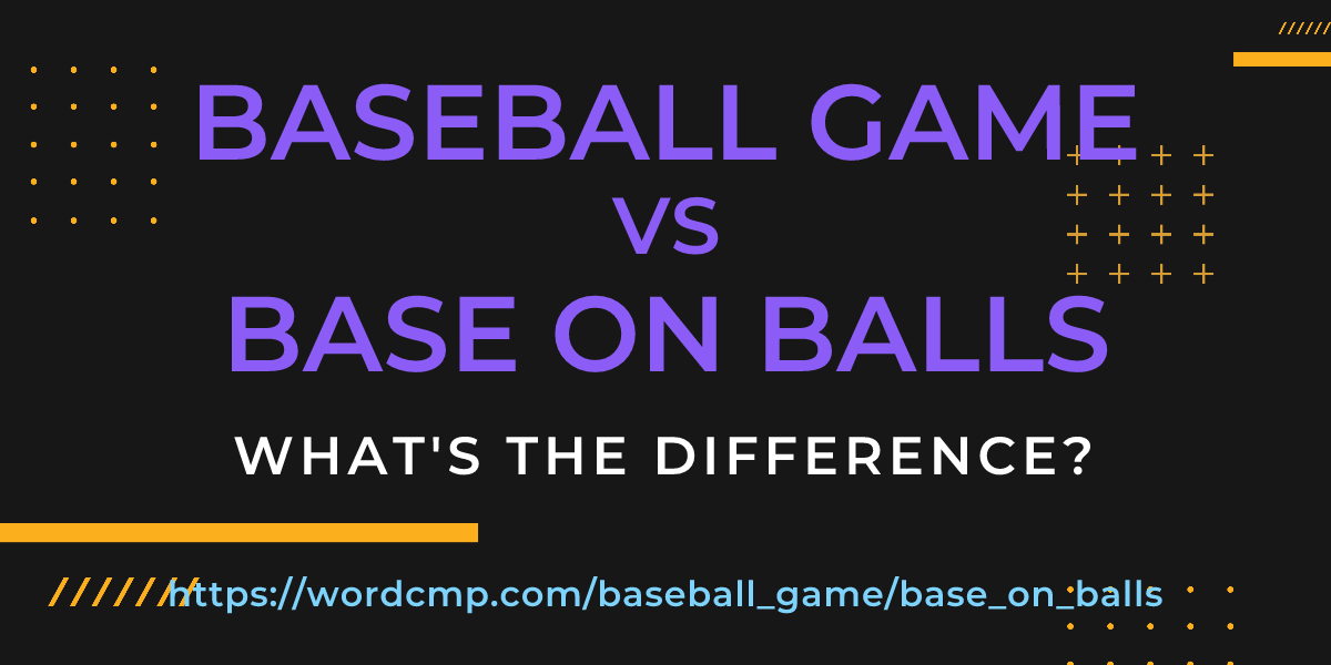 Difference between baseball game and base on balls