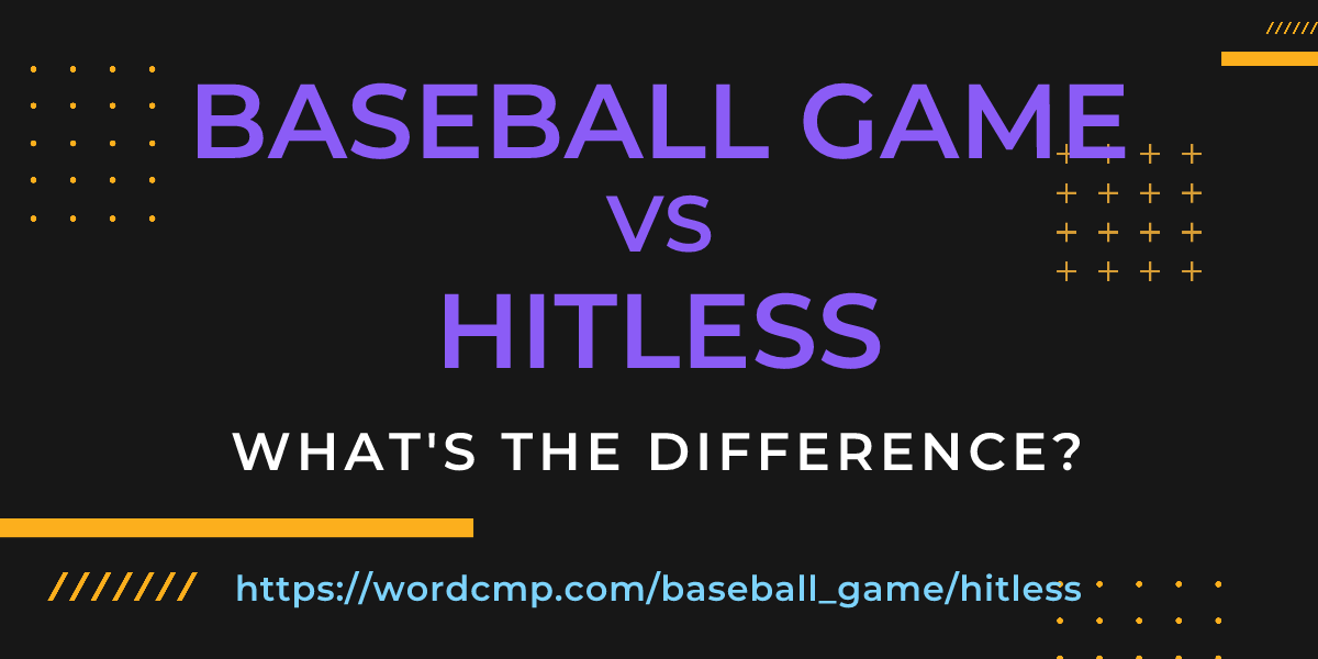 Difference between baseball game and hitless