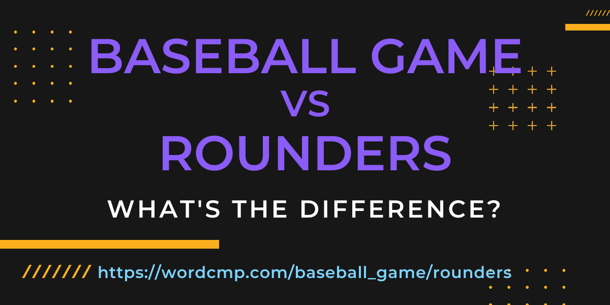 Difference between baseball game and rounders
