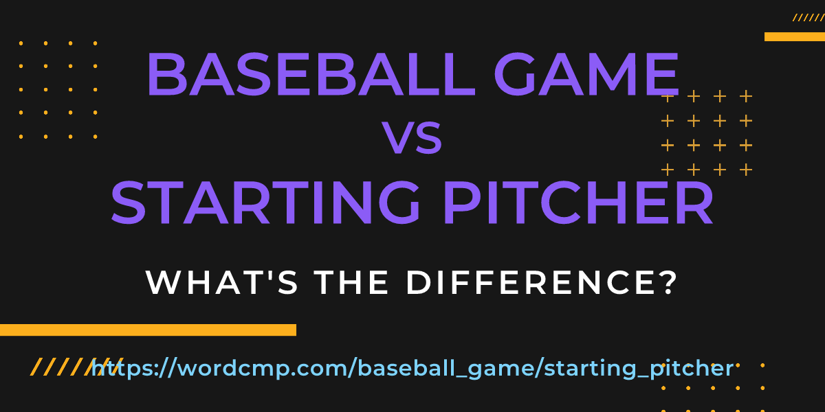 Difference between baseball game and starting pitcher