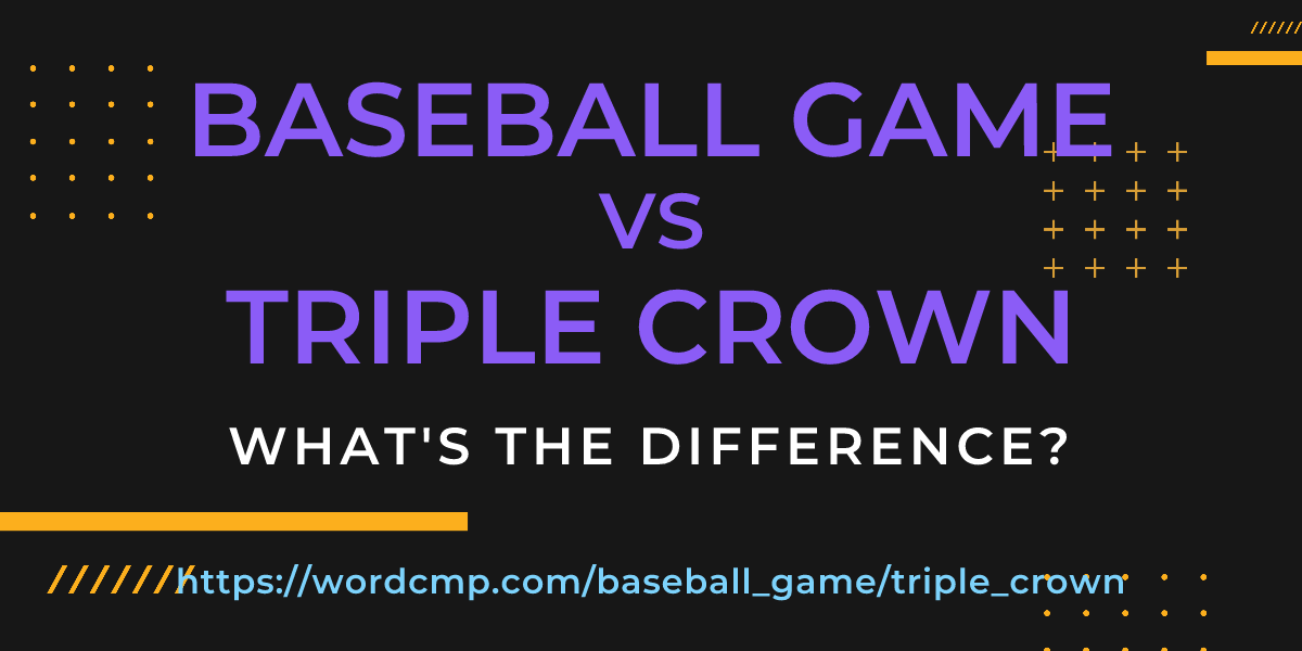 Difference between baseball game and triple crown