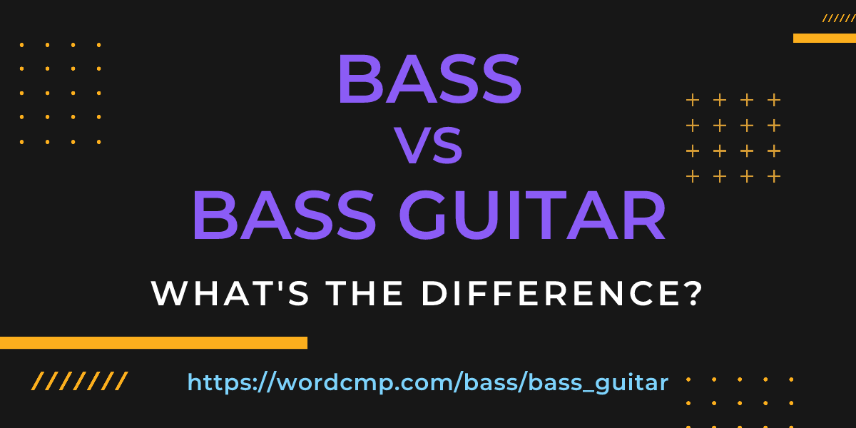 Difference between bass and bass guitar