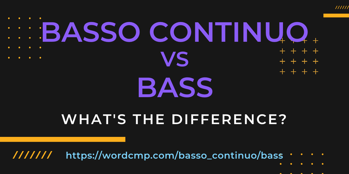 Difference between basso continuo and bass
