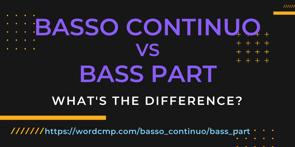 Difference between basso continuo and bass part