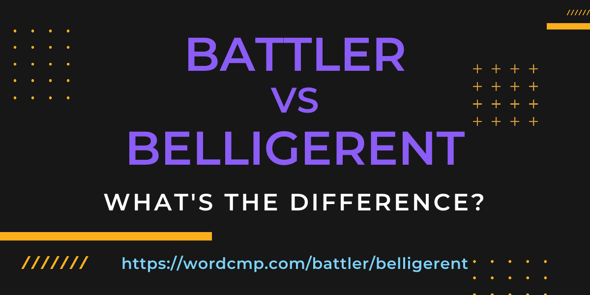 Difference between battler and belligerent