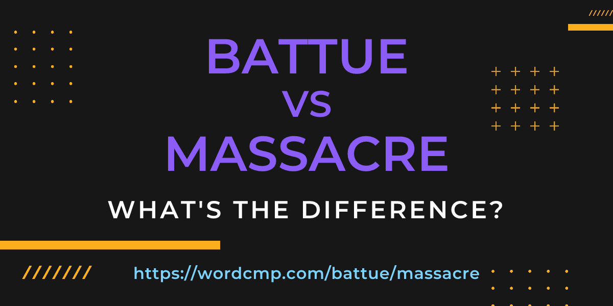Difference between battue and massacre