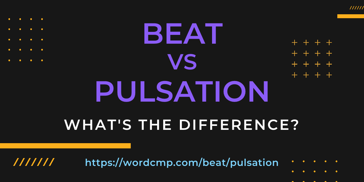 Difference between beat and pulsation