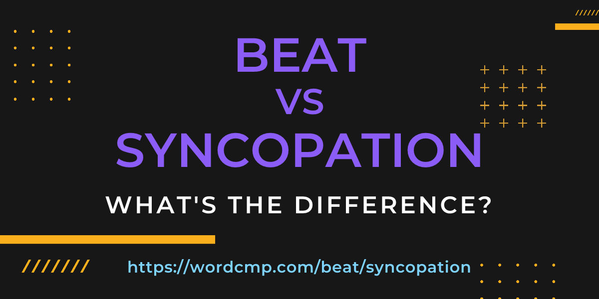 Difference between beat and syncopation
