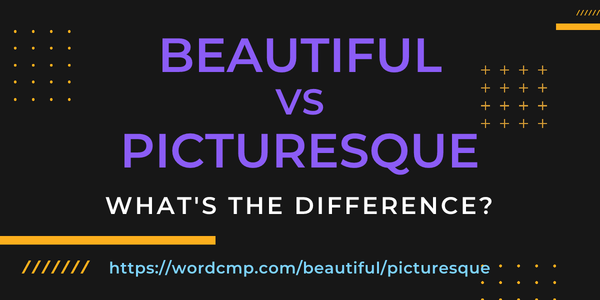 Difference between beautiful and picturesque