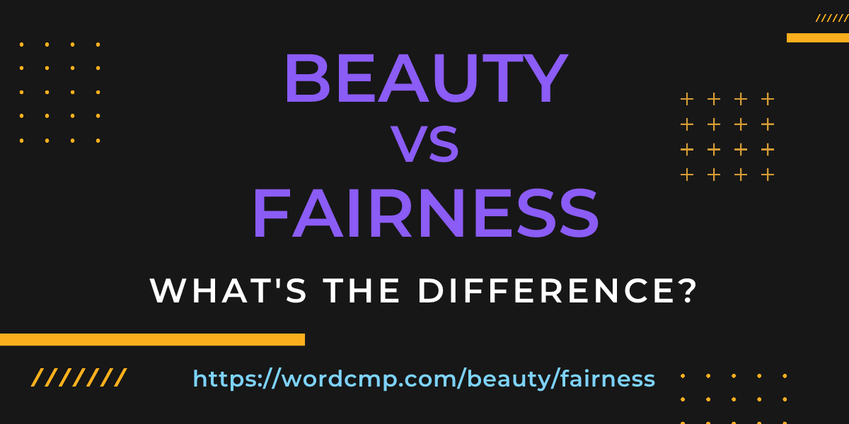 Difference between beauty and fairness