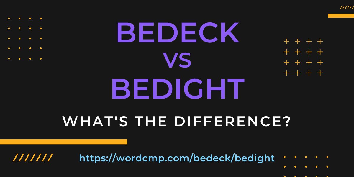 Difference between bedeck and bedight