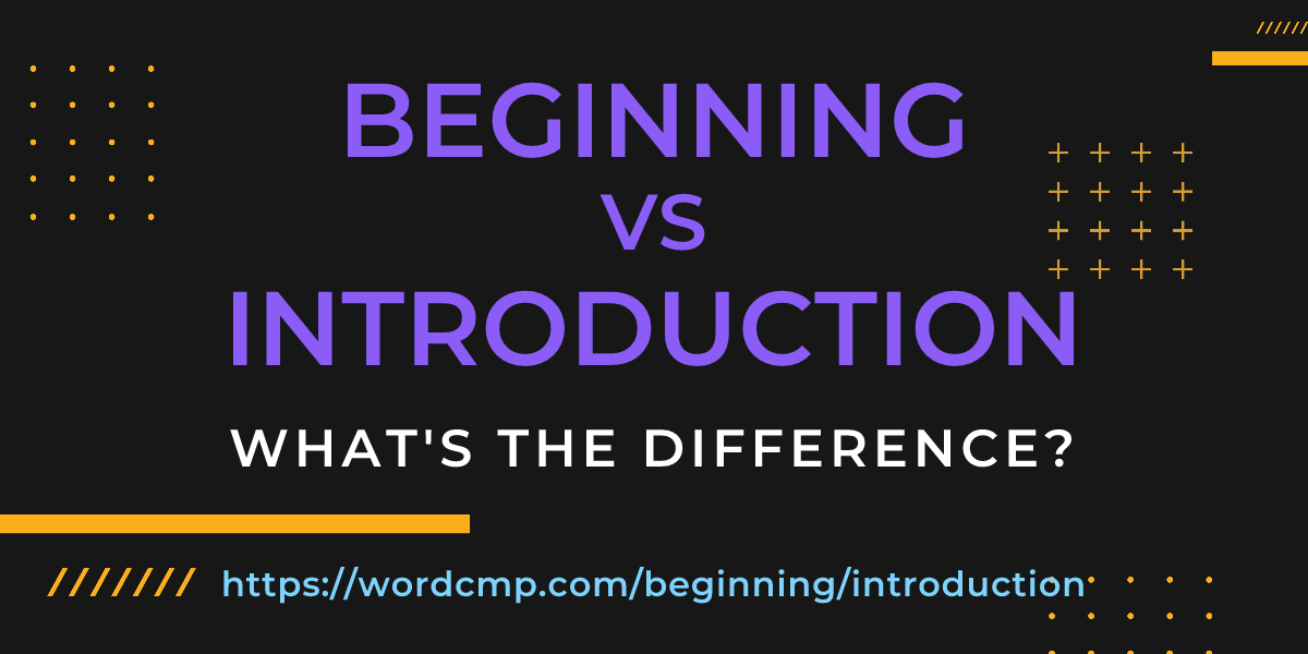 Difference between beginning and introduction