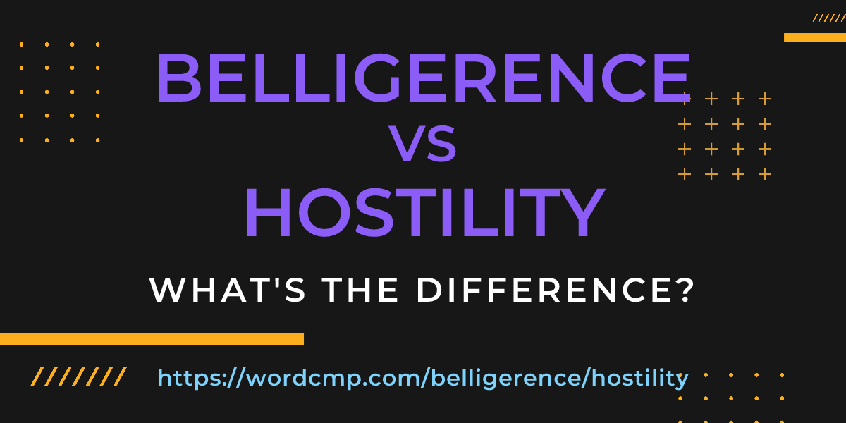 Difference between belligerence and hostility