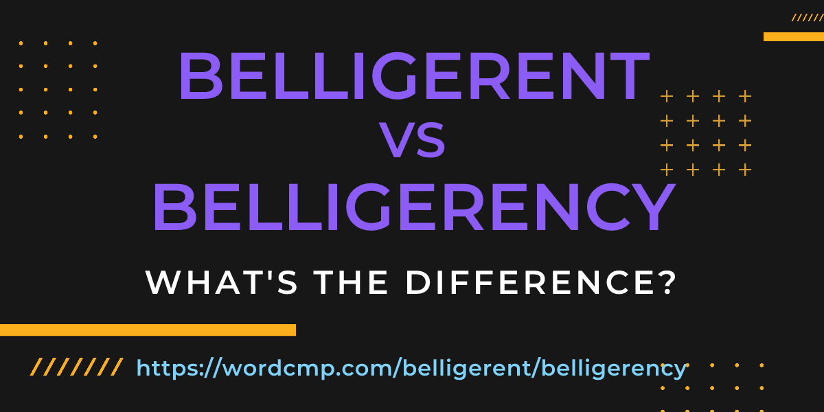 Difference between belligerent and belligerency