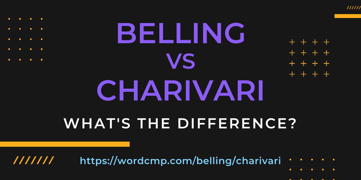 Difference between belling and charivari