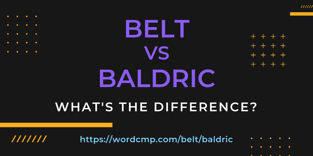 Difference between belt and baldric