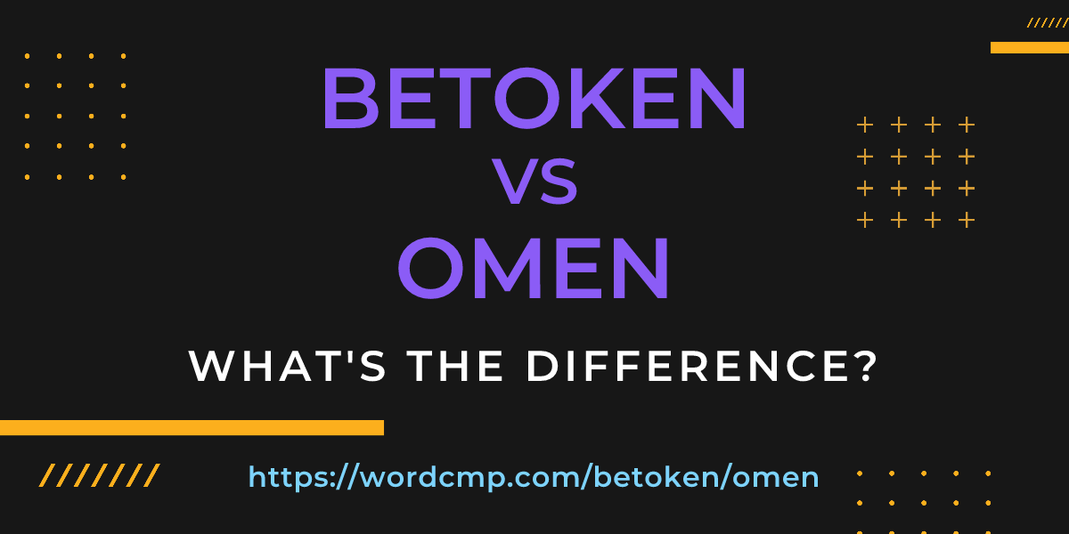 Difference between betoken and omen