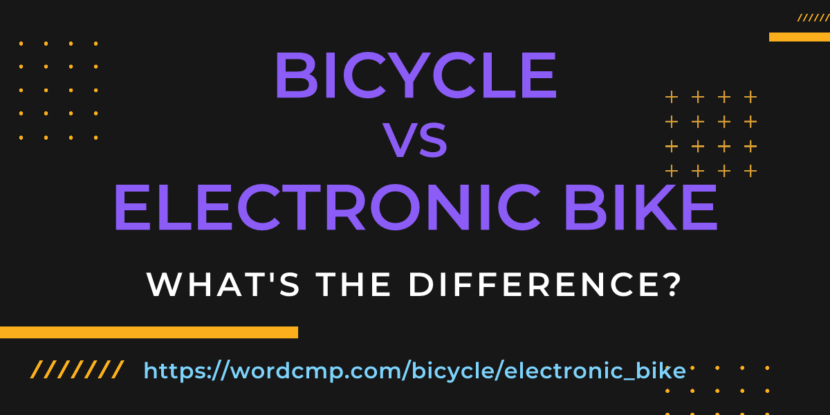 Difference between bicycle and electronic bike