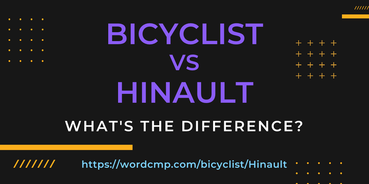 Difference between bicyclist and Hinault