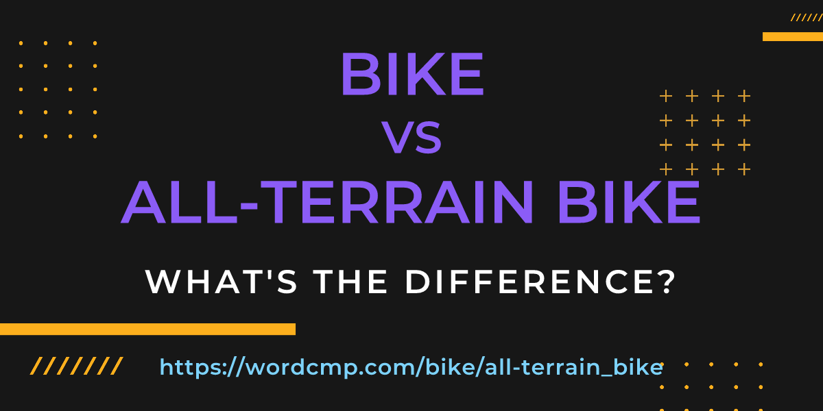 Difference between bike and all-terrain bike