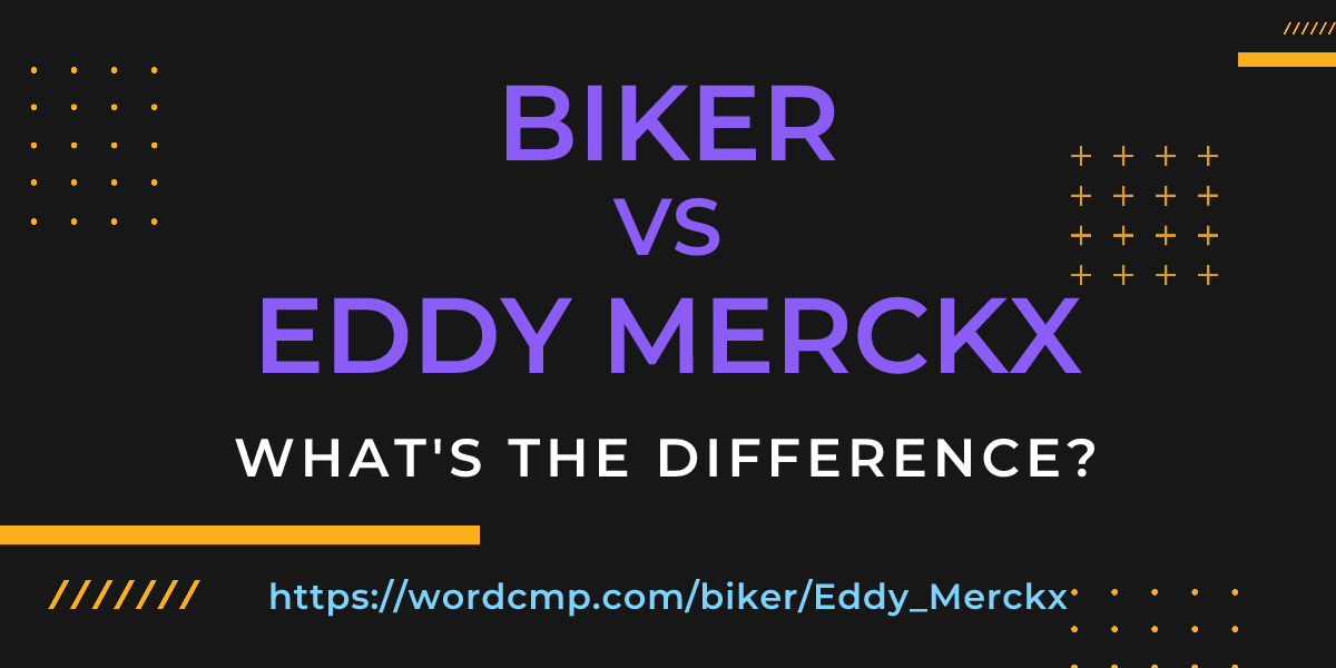 Difference between biker and Eddy Merckx