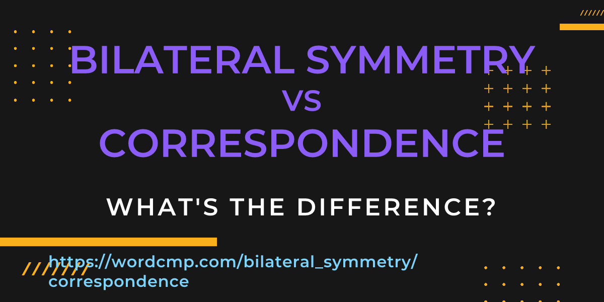 Difference between bilateral symmetry and correspondence