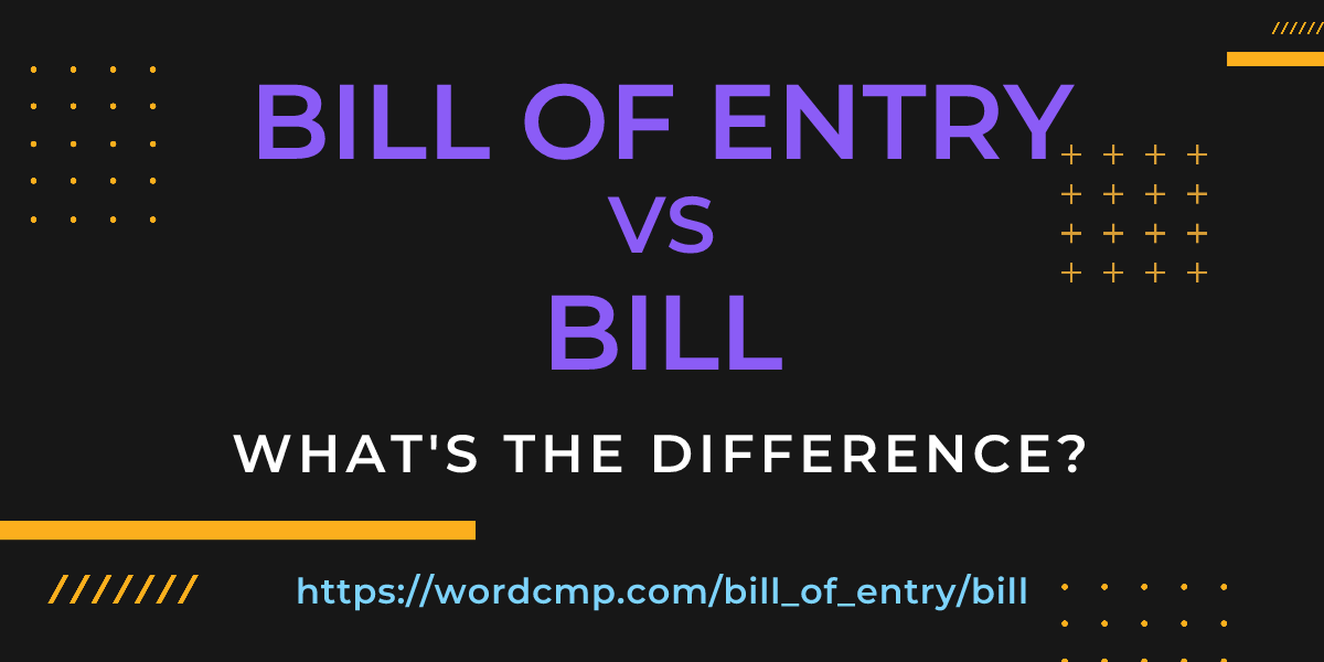 Difference between bill of entry and bill