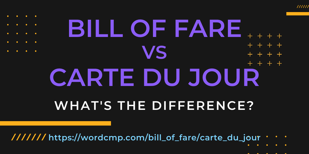 Difference between bill of fare and carte du jour
