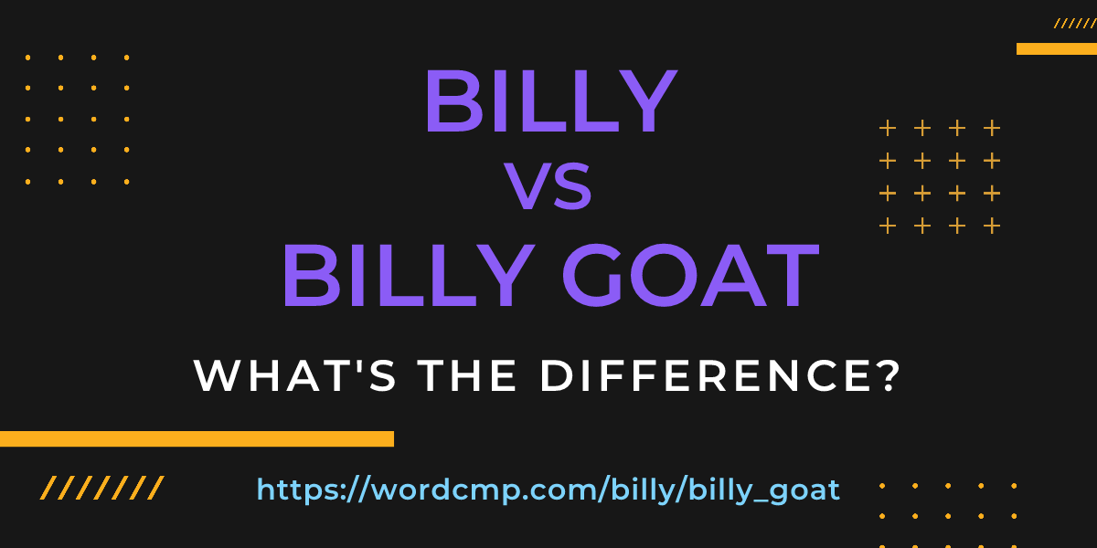 Difference between billy and billy goat
