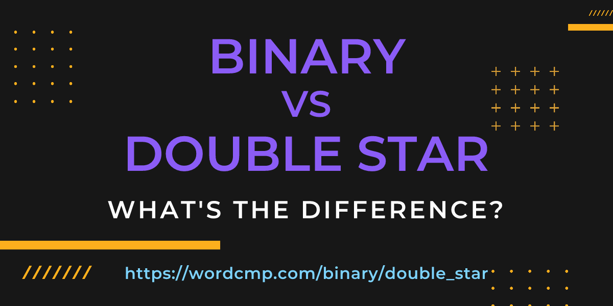 Difference between binary and double star