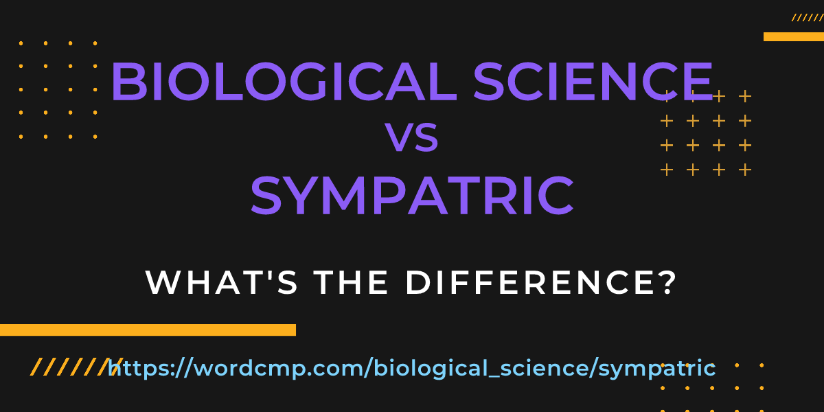 Difference between biological science and sympatric