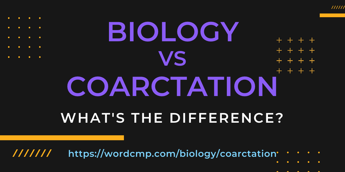 Difference between biology and coarctation