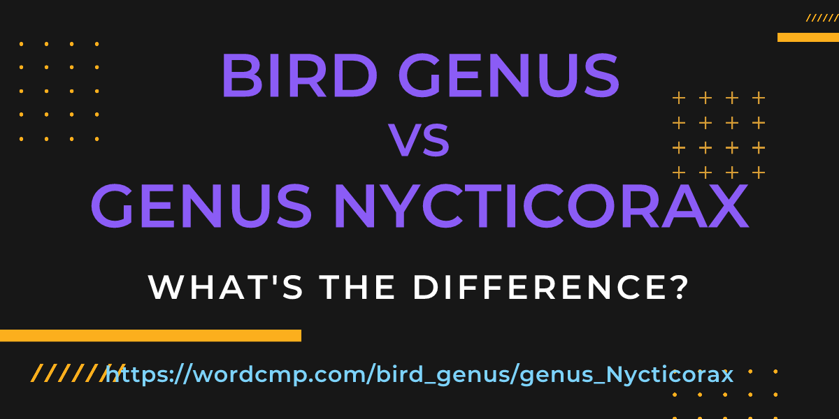 Difference between bird genus and genus Nycticorax