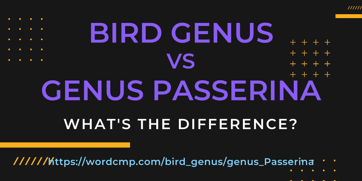 Difference between bird genus and genus Passerina