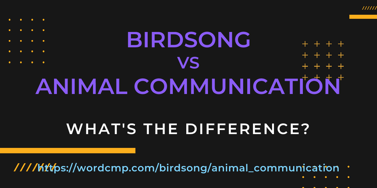 Difference between birdsong and animal communication