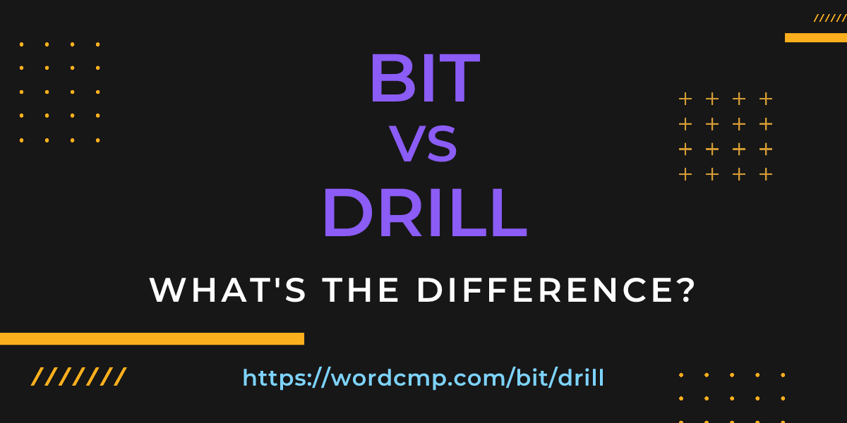 Difference between bit and drill