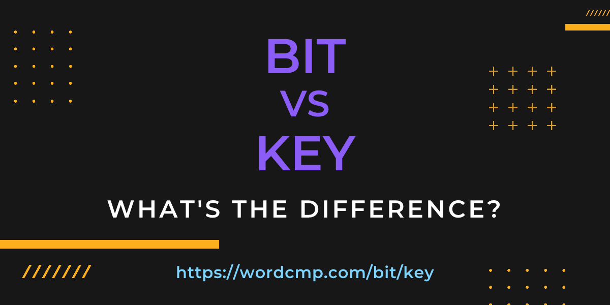 Difference between bit and key