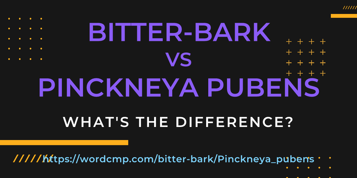 Difference between bitter-bark and Pinckneya pubens
