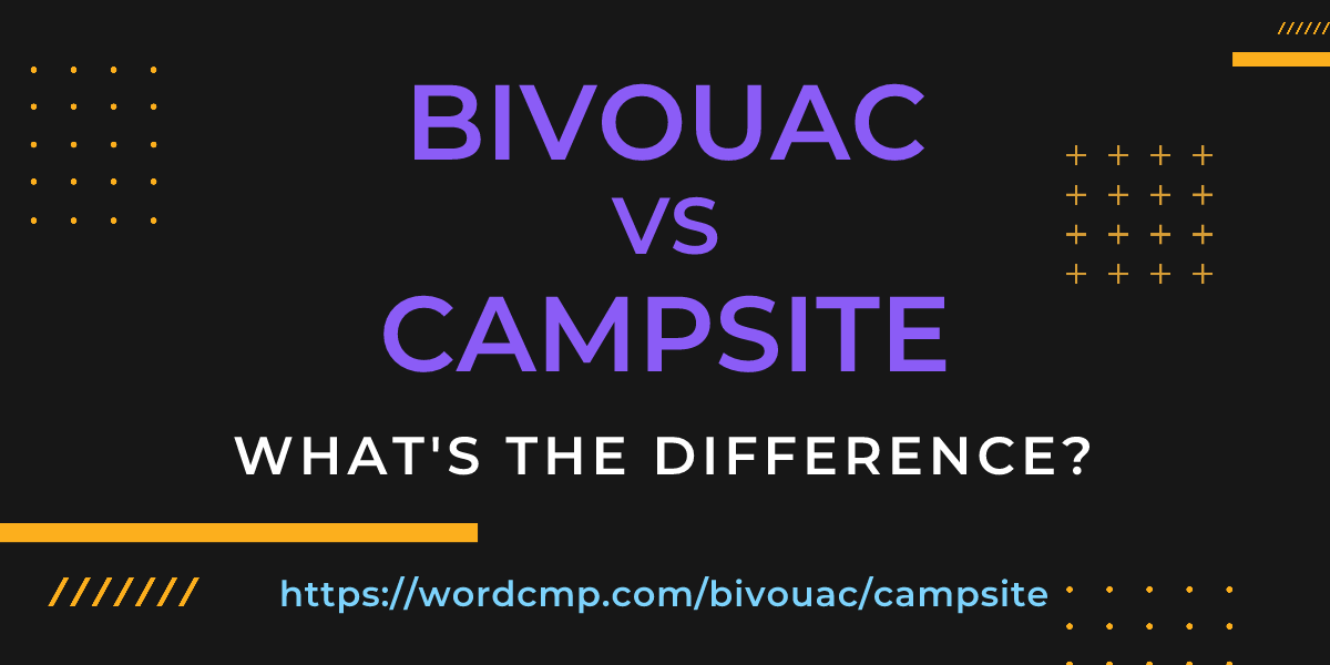 Difference between bivouac and campsite