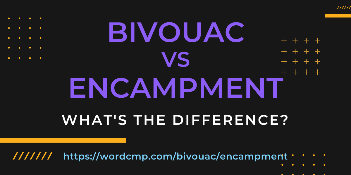 Difference between bivouac and encampment