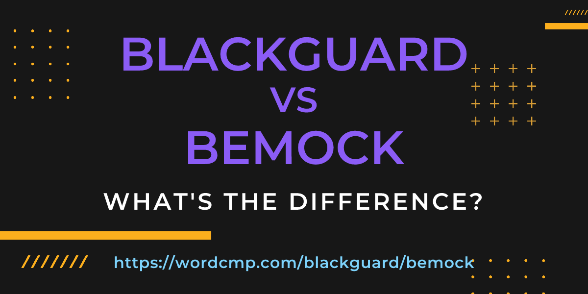 Difference between blackguard and bemock