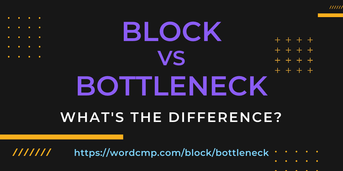 Difference between block and bottleneck