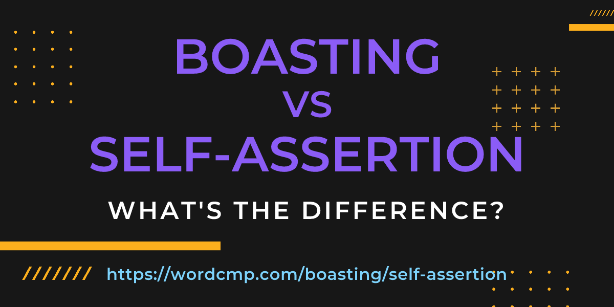 Difference between boasting and self-assertion