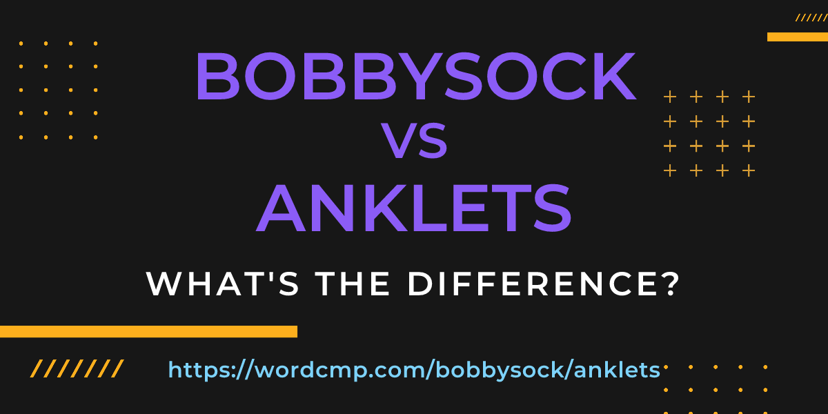 Difference between bobbysock and anklets
