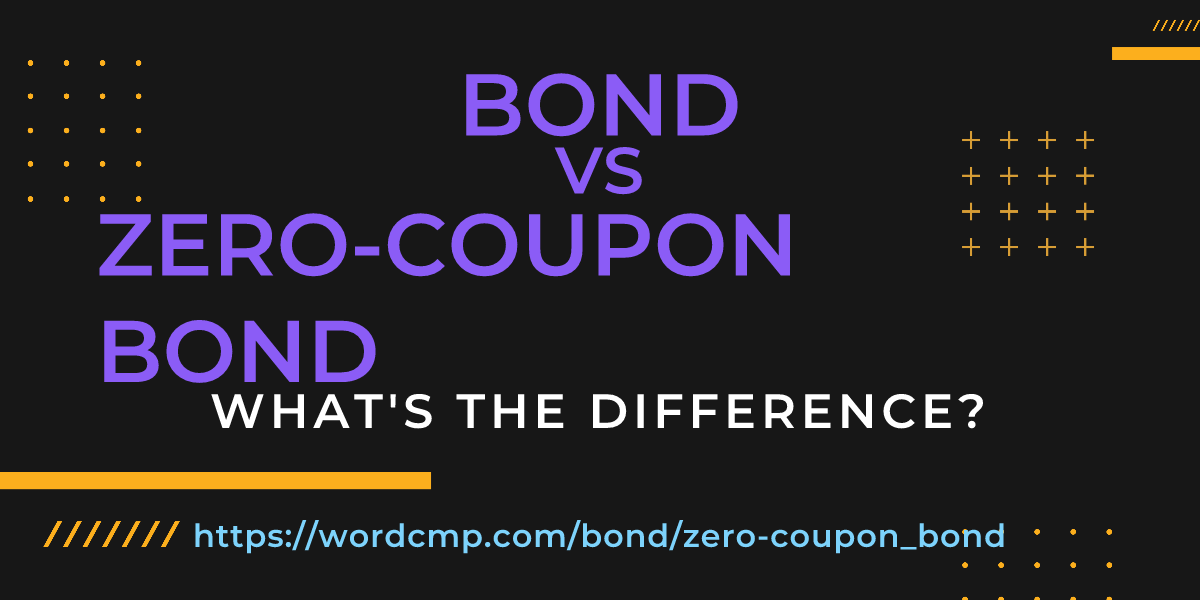 Difference between bond and zero-coupon bond